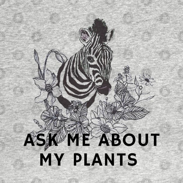 Ask me about my plants with zebra and flowers by Mplanet